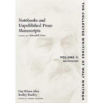 Notebooks and Unpublished Prose Manuscripts Volume II Washington