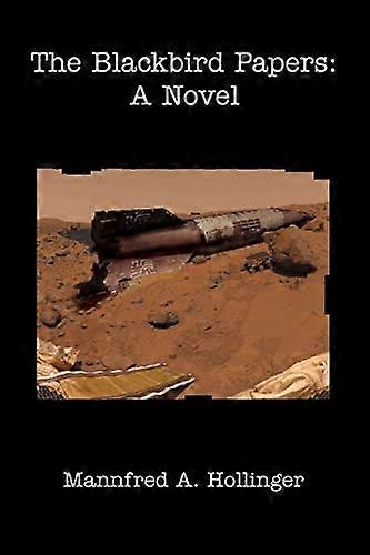 The Blackbird Papers: A Novel