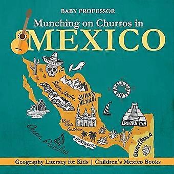 Knaske på Churros i - Mexico - Geografi Leseferdighet - for barn - Barn - Mexico Bøker