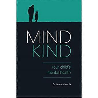 Mind Kind: Ihr Kind's psychische Gesundheit