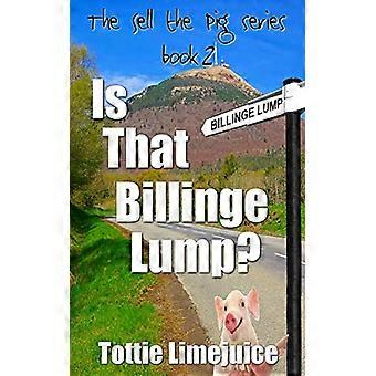 Onko se Billinge Lump? (Myy possu)