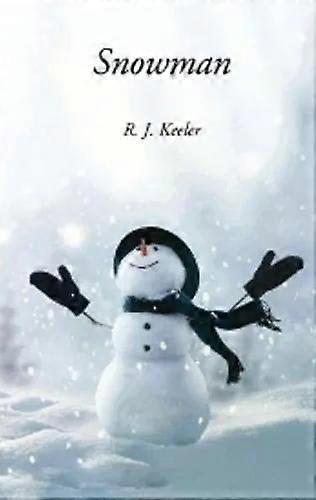 Snowman - R J Keeler