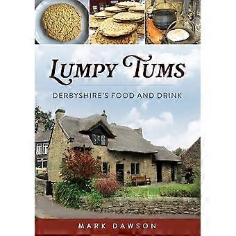 Lumpy Tums Derbyshires Food and Drink