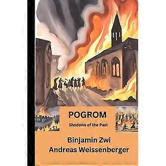 Pogrom - : Fortidens skygger