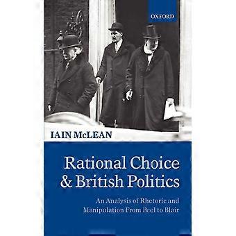 Escolha Racional e Política Britânica: Uma Análise da Retórica e da Manipulação - Fr - McLean, Iain, Professor - Brochura - Livro em Inglês - História