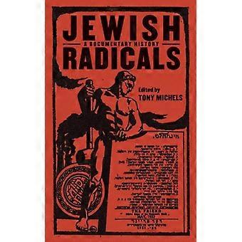 Jewish Radicals A Documentary Reader - NYU Press - IPS - Hardcover - English Book - History