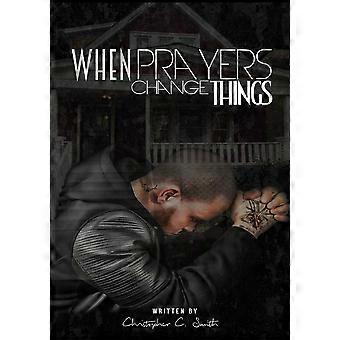 When Prayers Change Things - Christopher C. Smith - Paperback - en Book