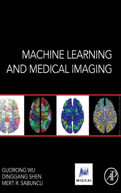 Machine Learning And Medical Imaging