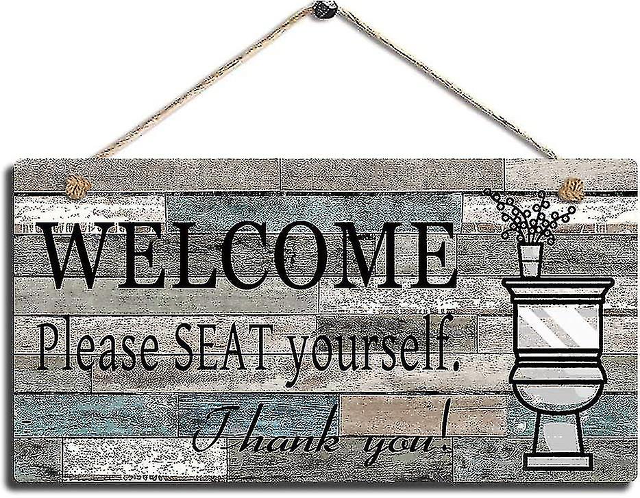 Wood Plaque Sign Printed With Please Seat Yourself