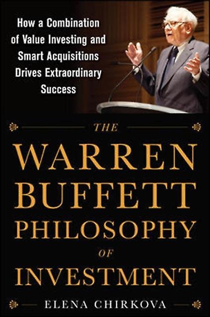 The Warren Buffett Philosophy Of Investment How A Combination Of Value Investing by Elena Chirkova Paperback Book
