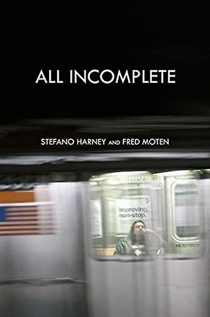 All Incomplete by Fred Moten Paperback