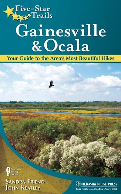 Fivestar Trails Gainesville Ocala by Sandra Friend Paperback Book