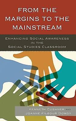 From The Margins To The Mainstream Hardback Book