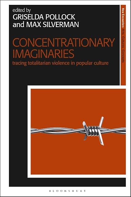 Concentrationary Imaginaries Paperback