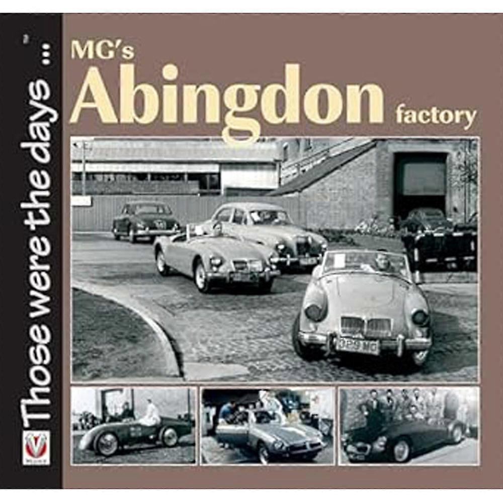 Veloce Publishing Ltd MGs Abingdon Factory Highly Detailed Book by Brian Moylan