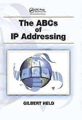 The ABCs of IP Addressing