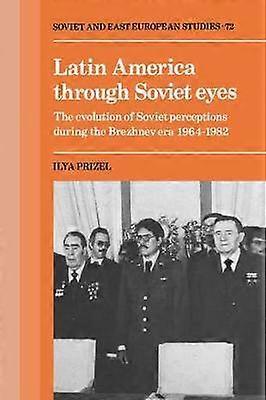 Latin America Through Soviet Eyes