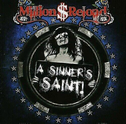 Million Reload A Sinners Saint CD