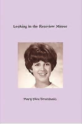 Looking in the Rearview Mirror