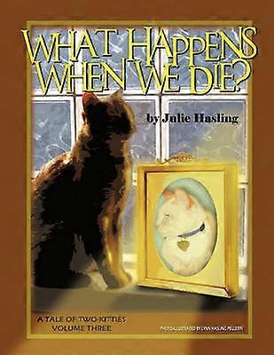 What Happens When We Die?