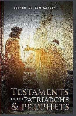 Testaments des Patriarches et des Prophètes