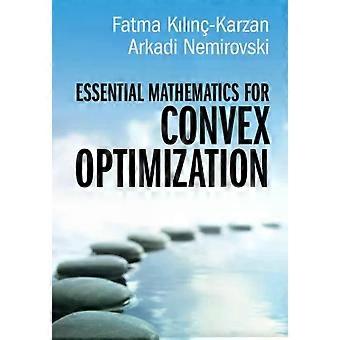 Matemática Essencial para Otimização Convexa - Fatma Kln-Karzan