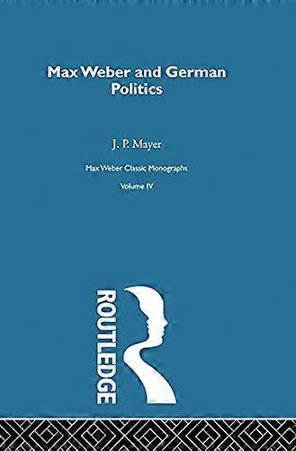 Max Weber & German Poltcs V 4
