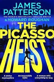 The Picasso Heist by James Patterson Hardback Book