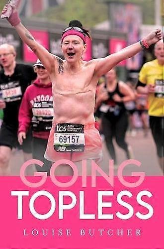 Going Topless - Louise Butcher