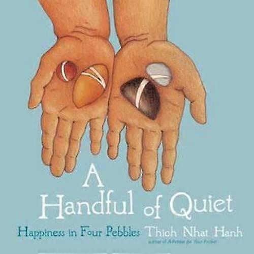 Handful Of Quiet by Thich Nhat Hanh Hardback Book