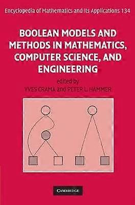 Boolean Models and Methods in Mathematics Computer Science and Engineering