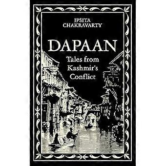 Dapaan : Fortellinger fra Kashmirs konflikt