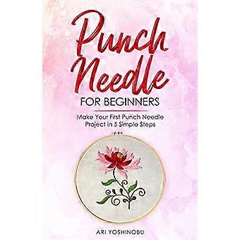 Punch Needle for begyndere: Lav dit første Punch Needle Project i 5 enkle trin