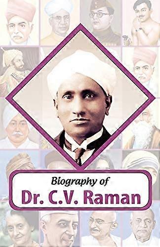 Biography Dr C.V. Raman