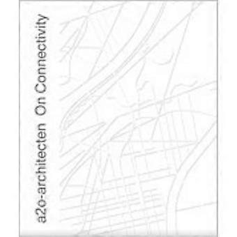 A20 Architecten: über konnektive Architektur
