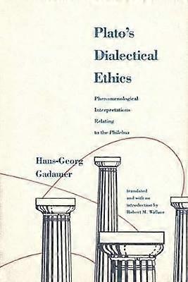Platos Dialectical Ethics