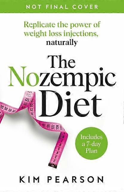 Nozempic Diet - Kim Pearson