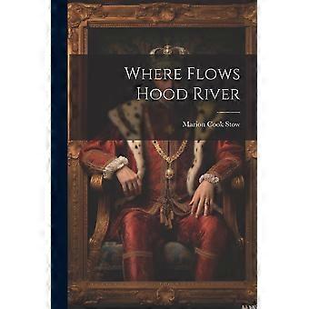 Where flows hood river
