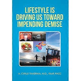Lifestyle is driving us toward impending demise