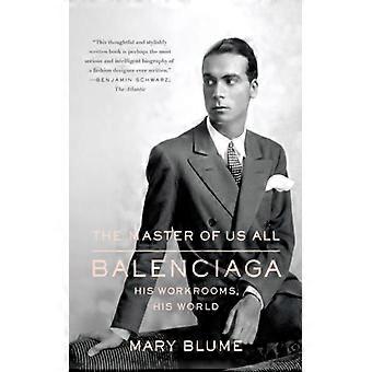 Master Of Us All - MARY BLUME - Paperback - English Book - Biography