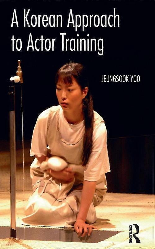 Korean Approach To Actor Training