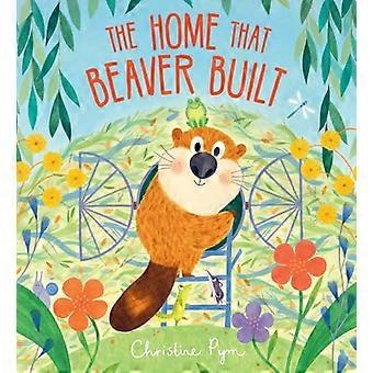 The Home That Beaver Built