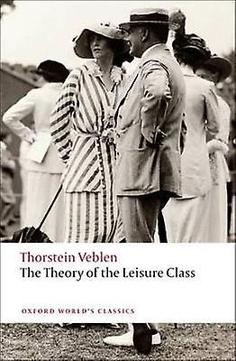 The Theory of the Leisure Class