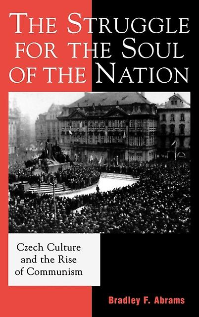 The Struggle For The Soul Of The Nation by Bradley F. Abrams Paperback Book