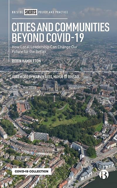 Cities And Communities Beyond Covid19 by Robin Univesity of the West of England Emeritus Professor Hambleton Paperback