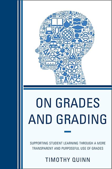 On Grades And Grading by Timothy Quinn Paperback Book