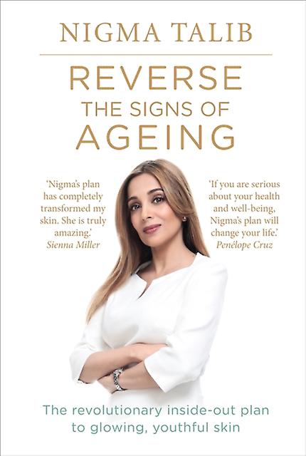 Reverse The Signs Of Ageing by Nigma Talib Paperback Book