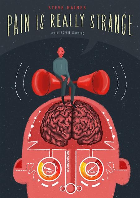 Pain Is Really Strange by Steve Haines Paperback