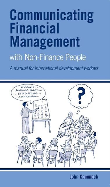 Communicating Financial Management With Nonfinance People by John Cammack Paperback Book