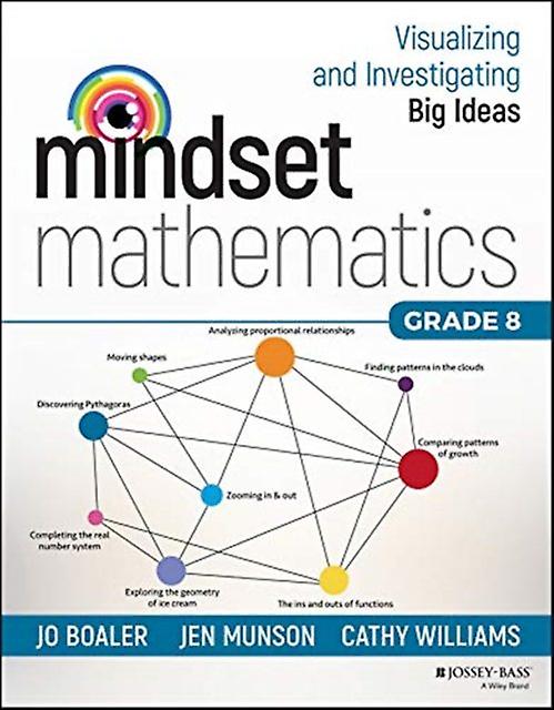 Mindset Mathematics Visualizing And Investigating Big Ideas Grade 8 by Cathy Williams Paperback